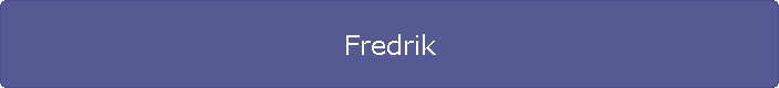 Fredrik