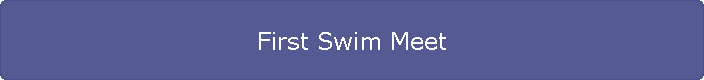 First Swim Meet